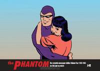 The Phantom The Complete Newspaper Dailies: Volume 4 1940-1943