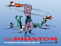 The Phantom: The Complete Sundays Volume 1 (1939-1942)