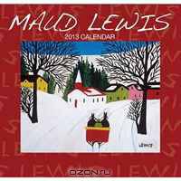 Maud Lewis 2013 Calendar