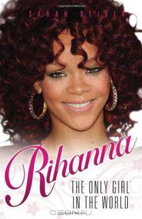 Rihanna: The Only Girl In The World