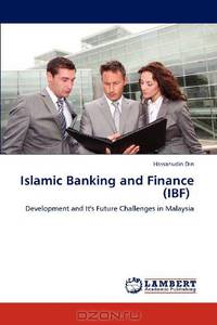 Islamic Banking and Finance (IBF): Development and It