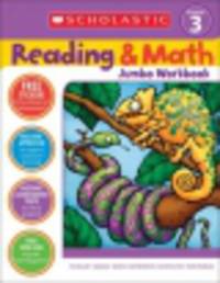 Scholastic Reading and Math Jumbo Workbook, grade 3