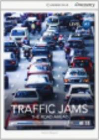 Traffic Jams: The Road Ahead: Beginning Book with Online Access