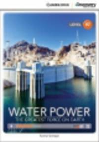 Water Power. Greatest Force on Earth (with Online Access)
