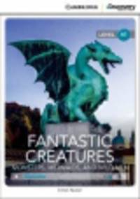 Fantastic Creatures. Monsters, Mermaids, and Wild Men (with Online Access)