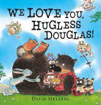 We Love You, Hugless Douglas!