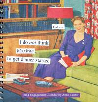 Anne Taintor: 2014 Engagement Calendar