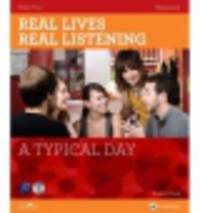 Real Lives Real Listening. A Typical Day Elementary. Student's Book (+ CD)