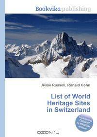 List of World Heritage Sites in Switzerland
