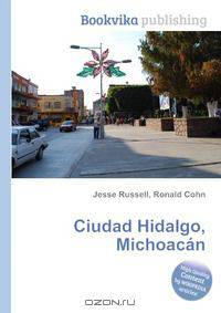 Ciudad Hidalgo, Michoacan