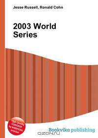 2003 World Series