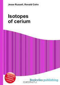 Isotopes of cerium