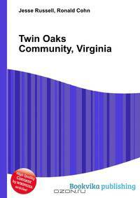 Twin Oaks Community, Virginia
