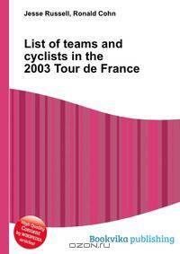 List of teams and cyclists in the 2003 Tour de France