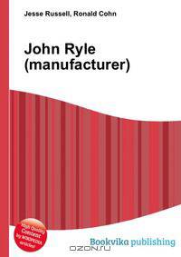 John Ryle (manufacturer)