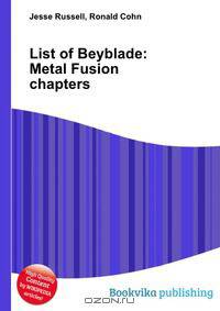 List of Beyblade: Metal Fusion chapters