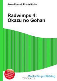 Radwimps 4: Okazu no Gohan