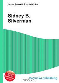 Sidney B. Silverman