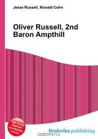 Oliver Russell, 2nd Baron Ampthill