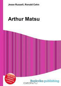 Arthur Matsu