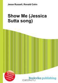 Show Me (Jessica Sutta song)