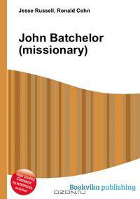 John Batchelor (missionary)
