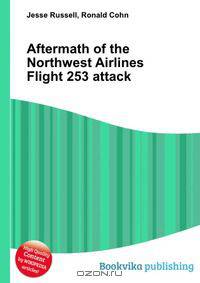 Aftermath of the Northwest Airlines Flight 253 attack