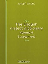 The English dialect dictionary
