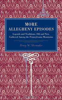 More Allegheny Episodes