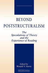 Beyond Poststructuralism