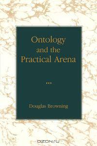Ontology and the Practical Arena
