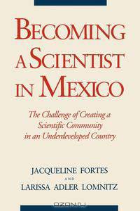 Becoming a Scientist in Mexico