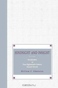 Hindsight and Insight