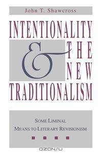 Intentionality and the New Traditionalism