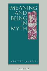 Meaning and Being in Myth