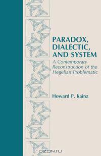 Paradox, Dialectic, and System