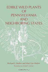 Edible Wild Plants of Pennsylvania and Neighboring States