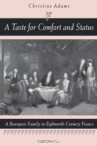 A Taste for Comfort and Status