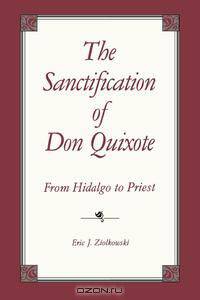The Sanctification of Don Quixote