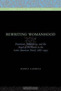 Rewriting Womanhood