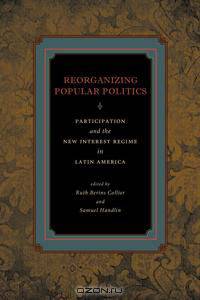 Reorganizing Popular Politics