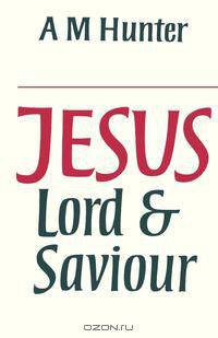 Jesus Lord and Saviour