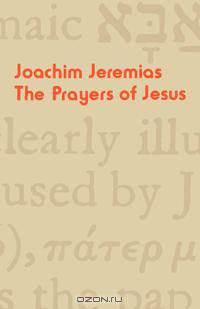 The Prayers of Jesus