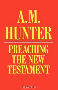 Preaching the New Testament