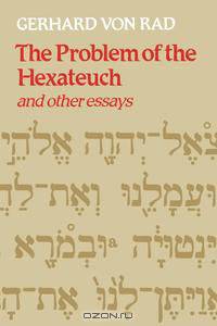 The Problem of the Hexateuch and Other Essays