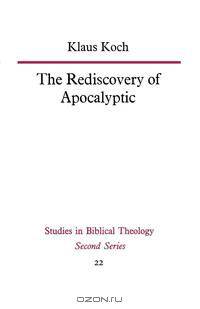 The Rediscovery of Apocalyptic