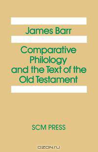 Comparative Philology and the Text of the Old Testament