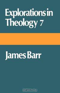 Explorations in Theology 7