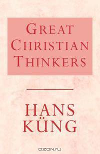 Great Christian Thinkers