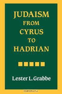 Judaism from Cyrus to Hadrian